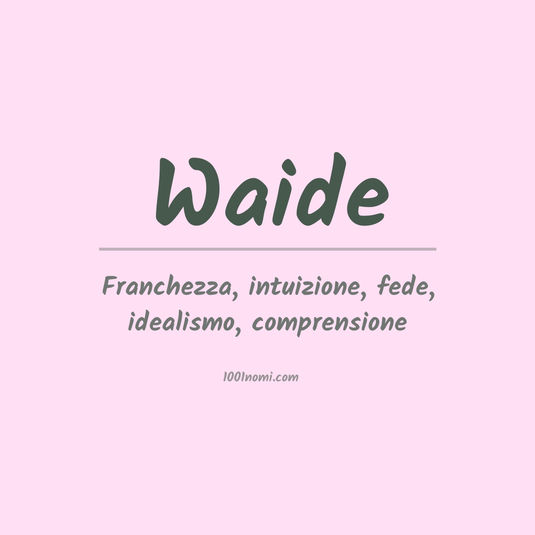 Significato del nome Waide