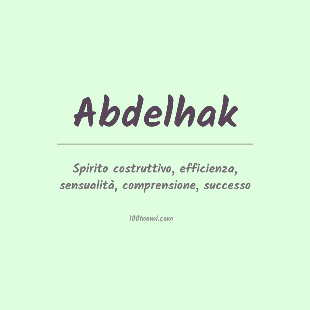 Significato del nome Abdelhak Significato del nome Abdelhak
