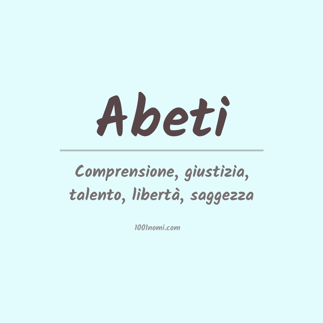 Significato del nome Abeti Significato del nome Abeti