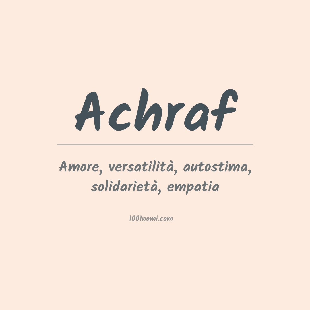 Significato del nome Achraf Significato del nome Achraf