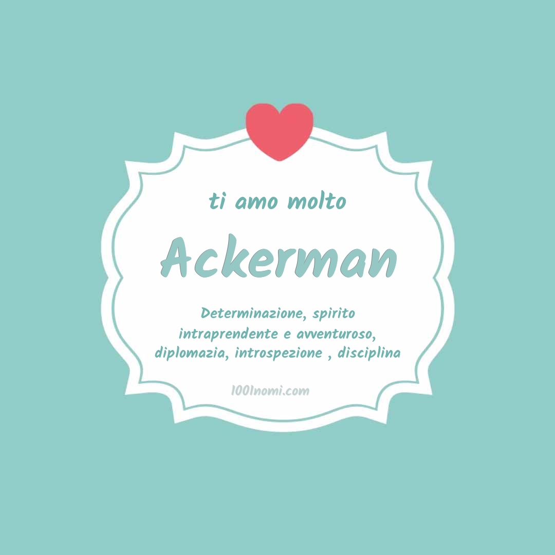 Ti amo molto Ackerman