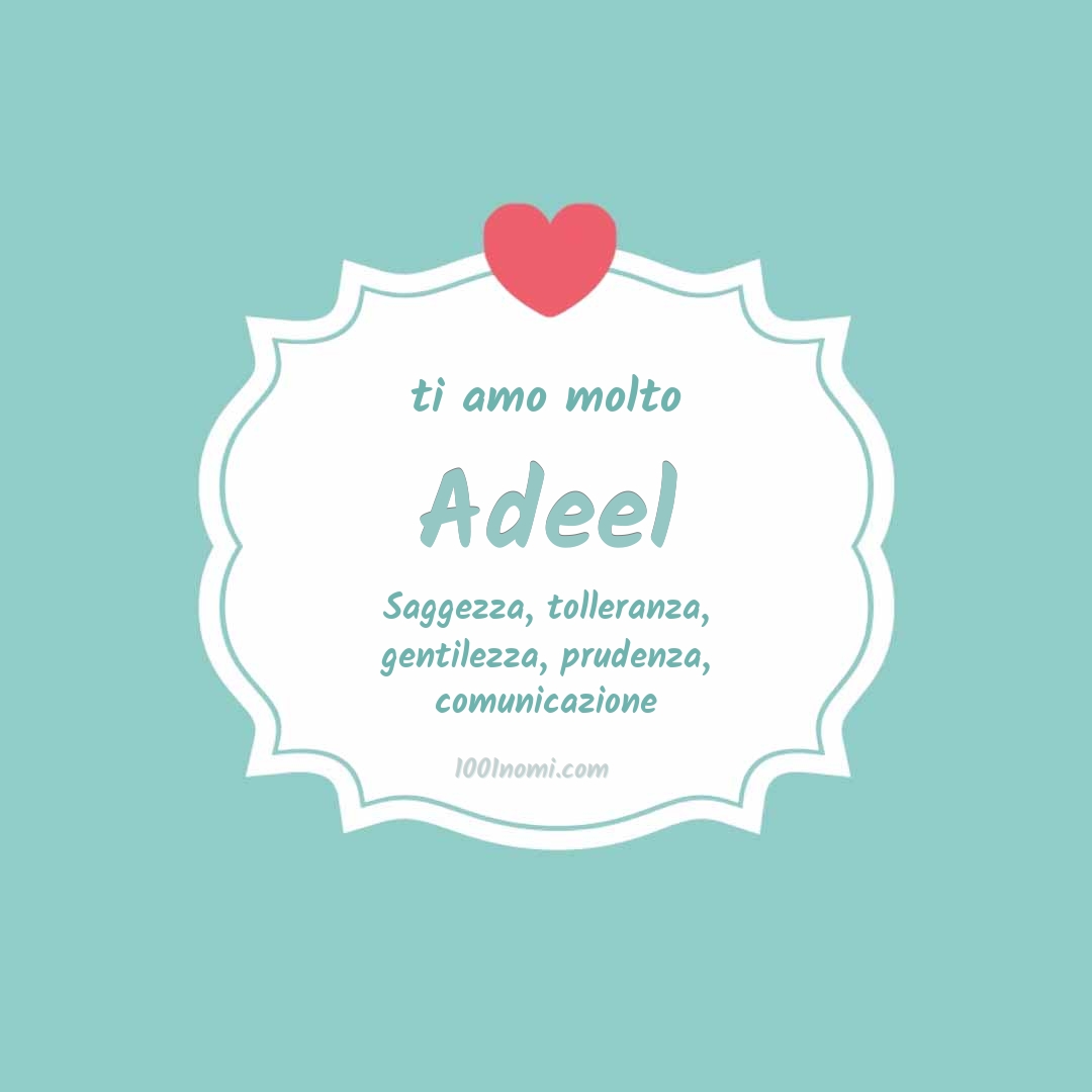 Ti amo molto Adeel