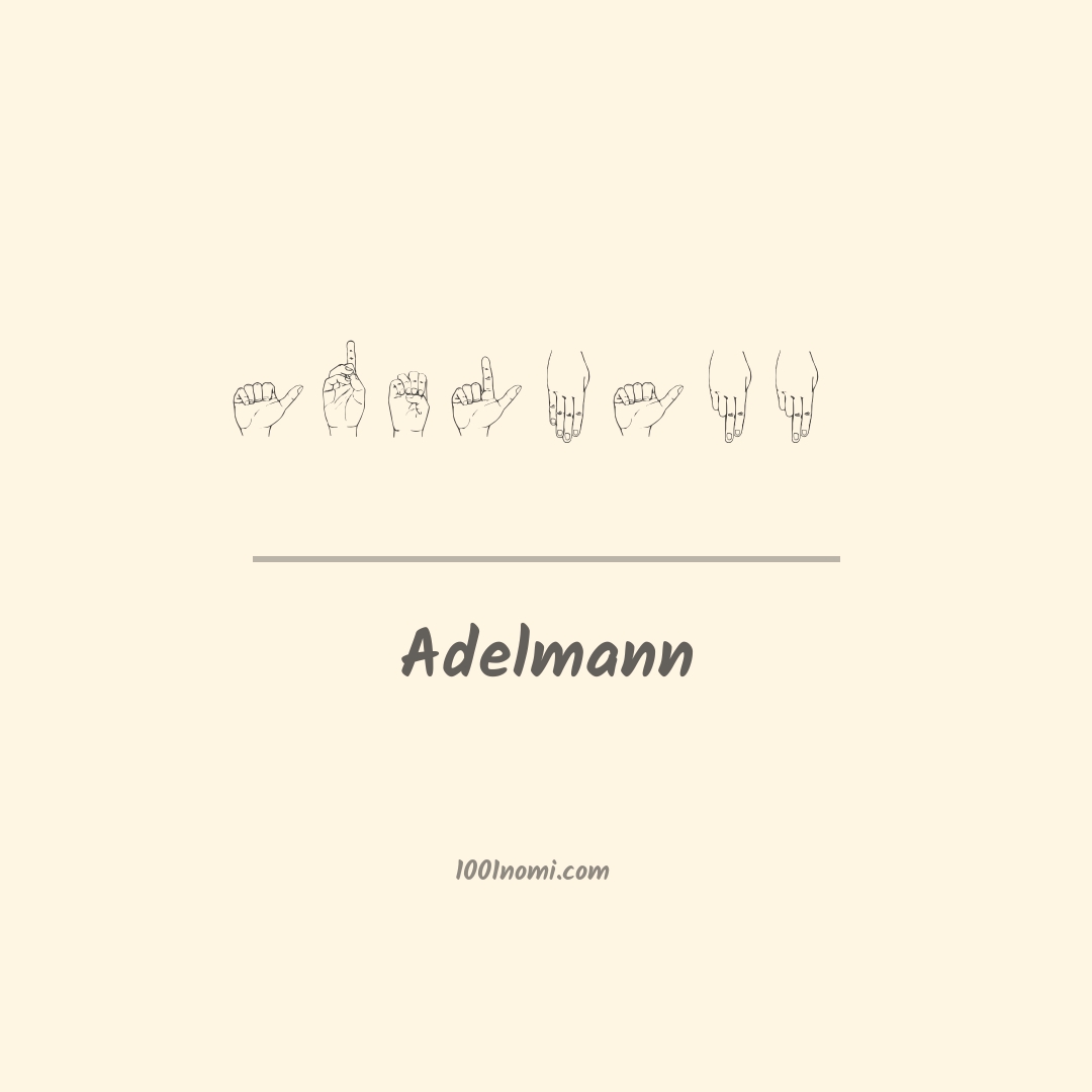 Adelmann nella lingua dei segni Adelmann nella lingua dei segni