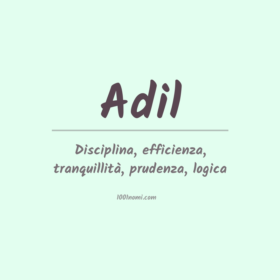 Significato del nome Adil