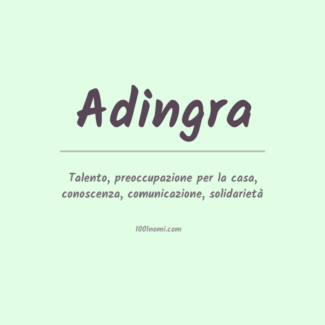 Significato del nome Adingra Significato del nome Adingra
