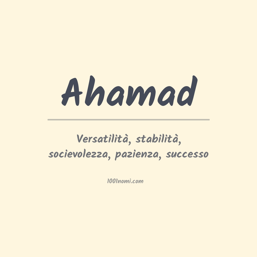 Significato del nome Ahamad