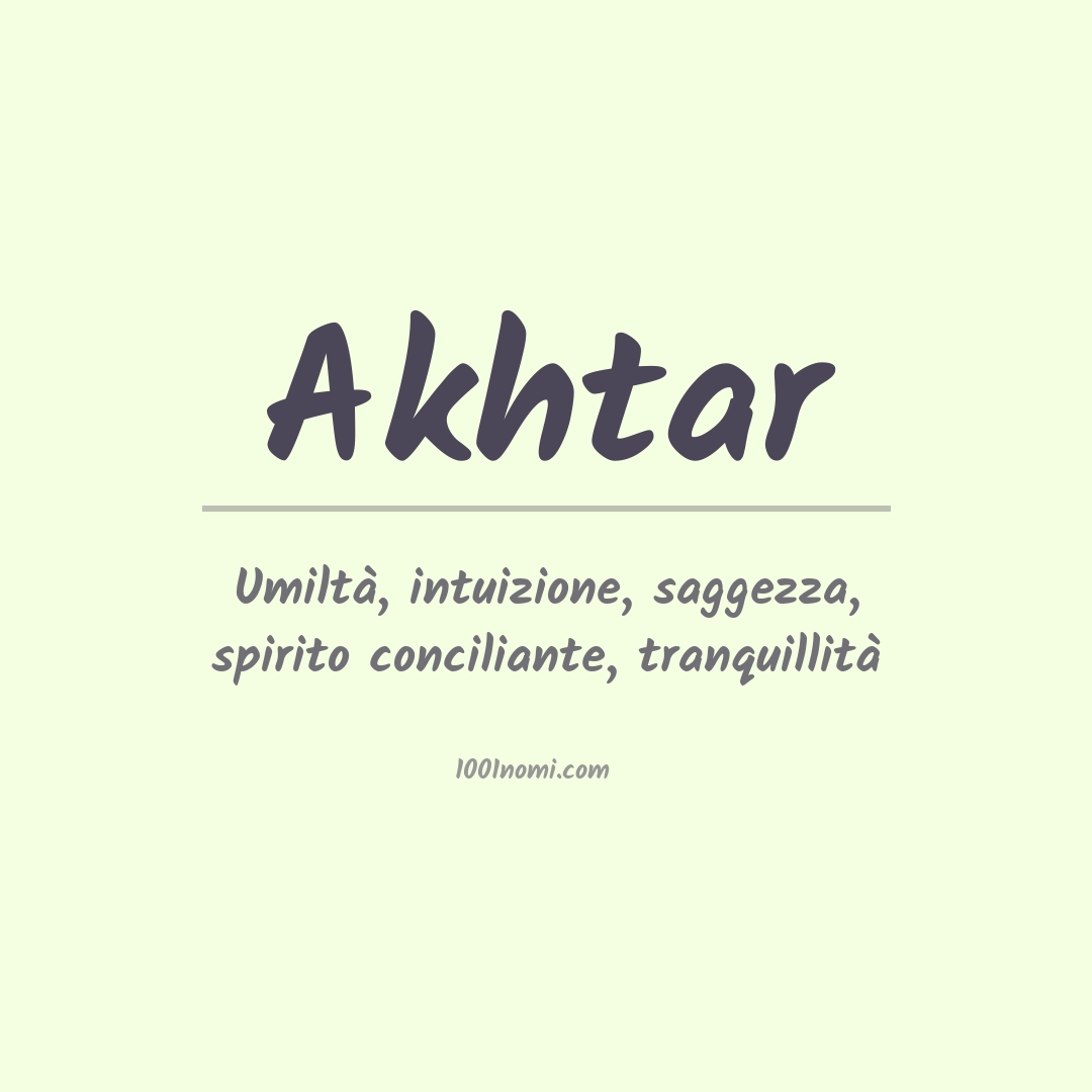Significato del nome Akhtar