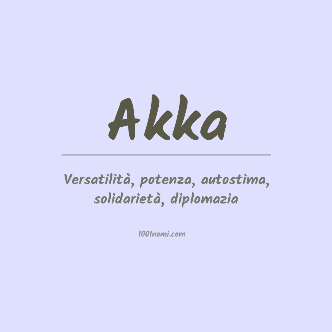 Significato del nome Akka Significato del nome Akka