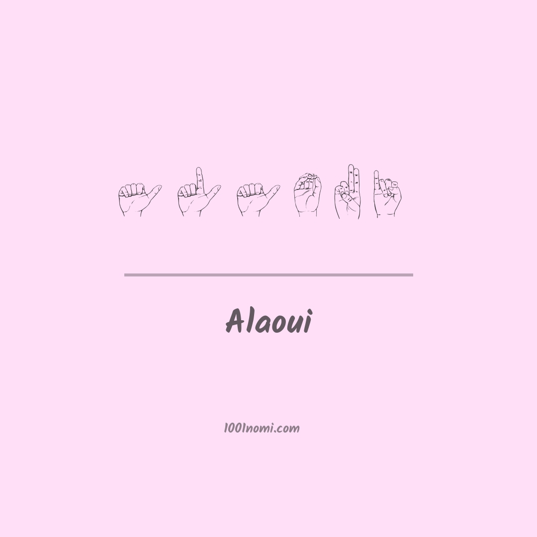 Alaoui nella lingua dei segni Alaoui nella lingua dei segni