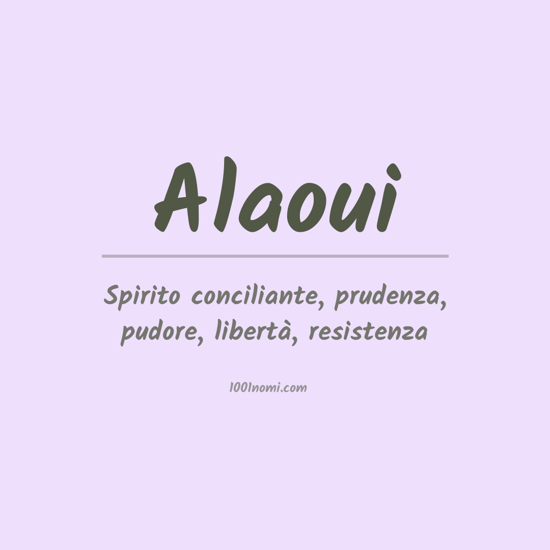 Significato del nome Alaoui Significato del nome Alaoui
