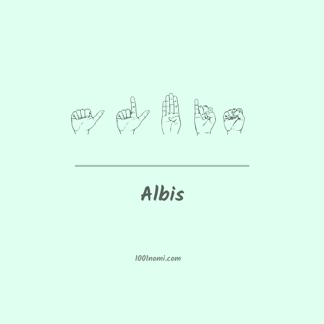 Albis nella lingua dei segni Albis nella lingua dei segni