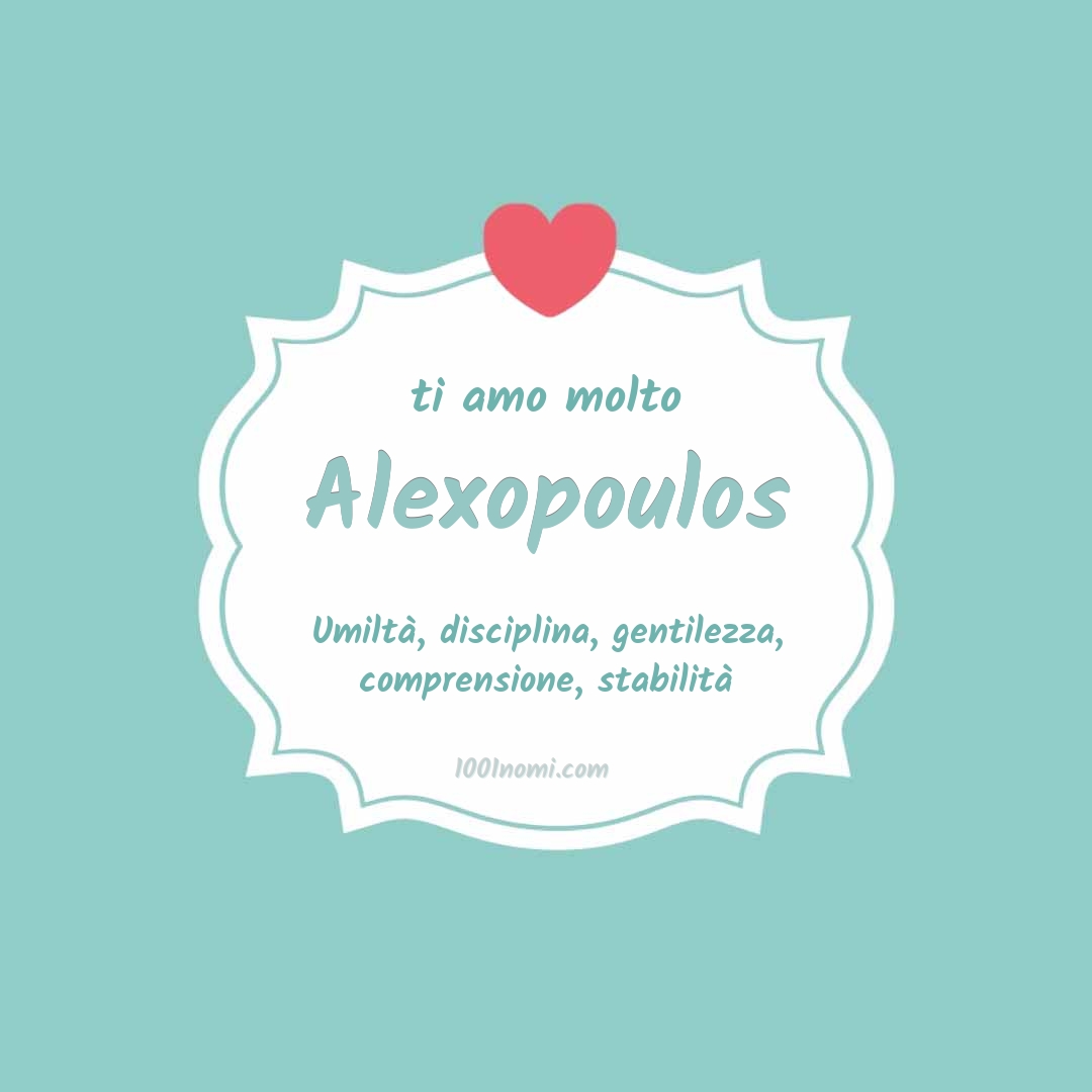 Ti amo molto Alexopoulos