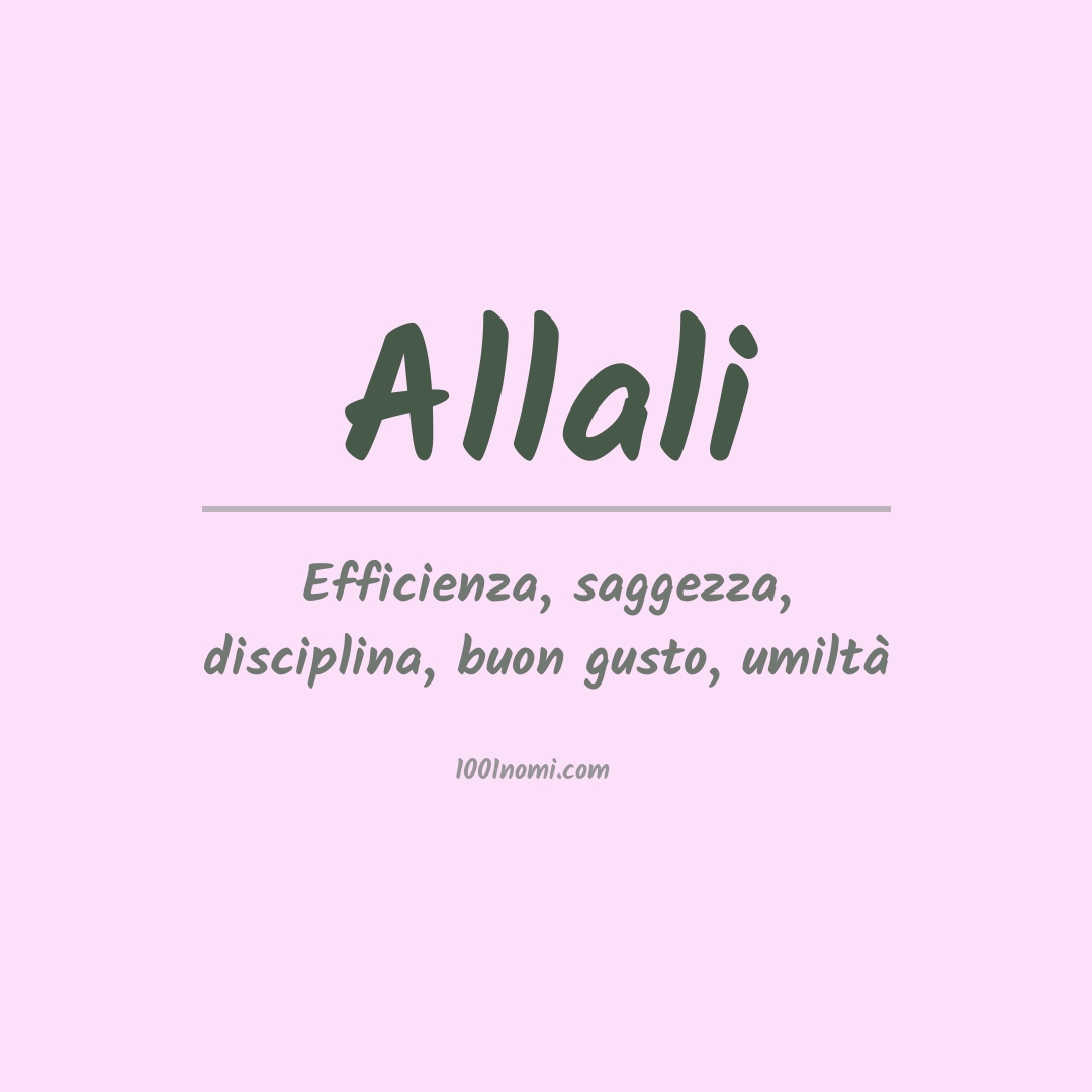 Significato del nome Allali Significato del nome Allali