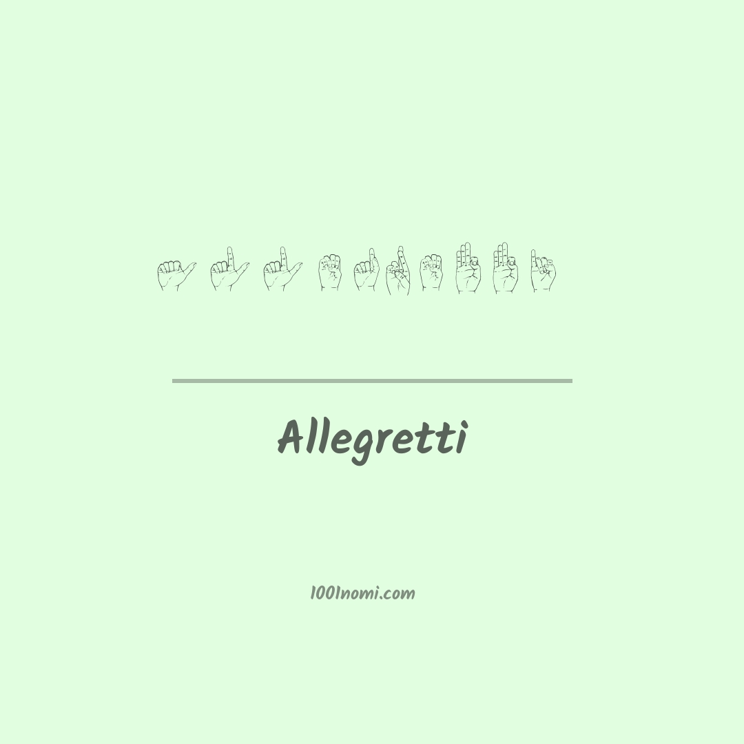 Allegretti nella lingua dei segni Allegretti nella lingua dei segni