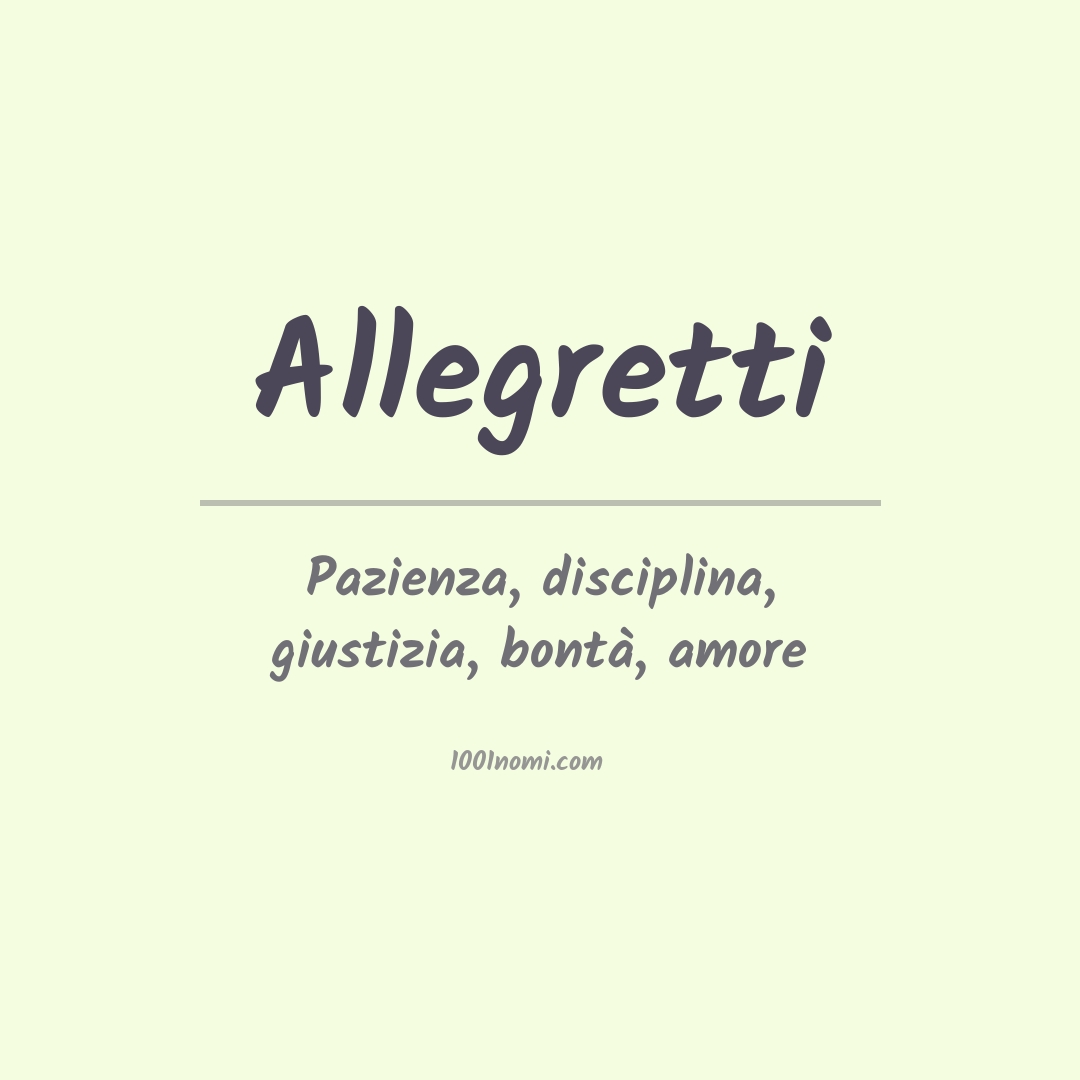 Significato del nome Allegretti Significato del nome Allegretti