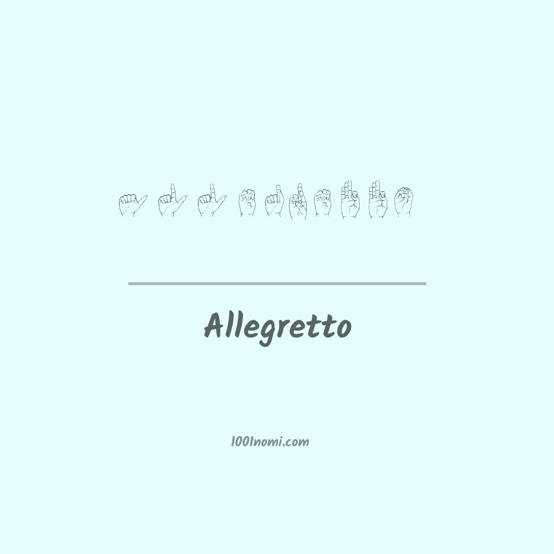 Allegretto nella lingua dei segni Allegretto nella lingua dei segni