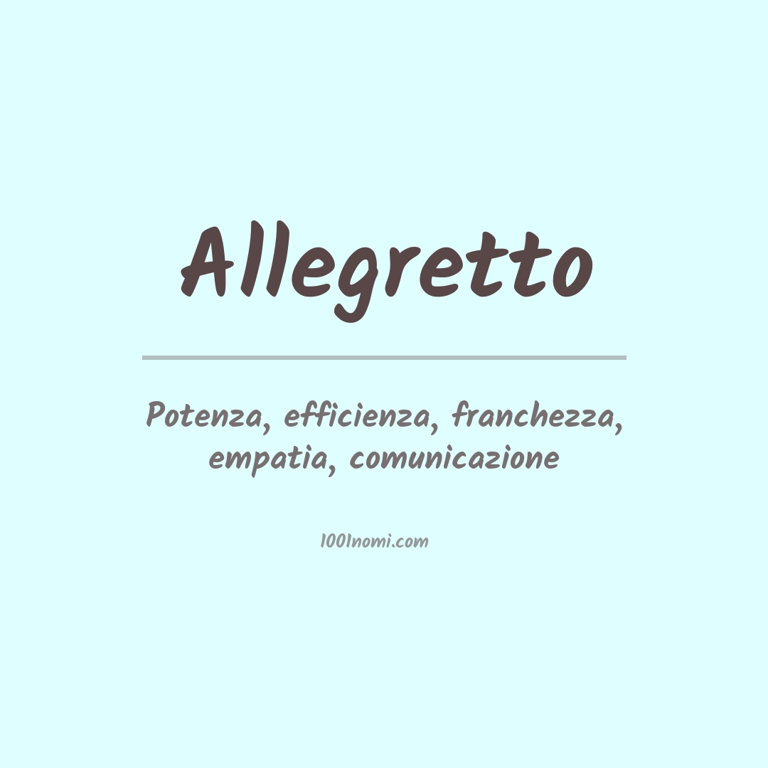 Significato del nome Allegretto Significato del nome Allegretto