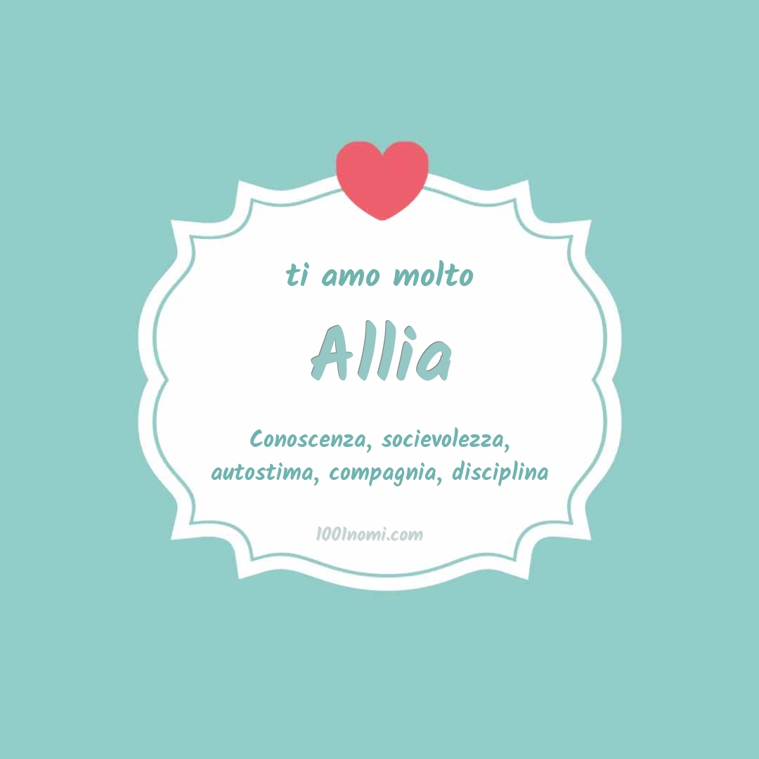 Ti amo molto Allia