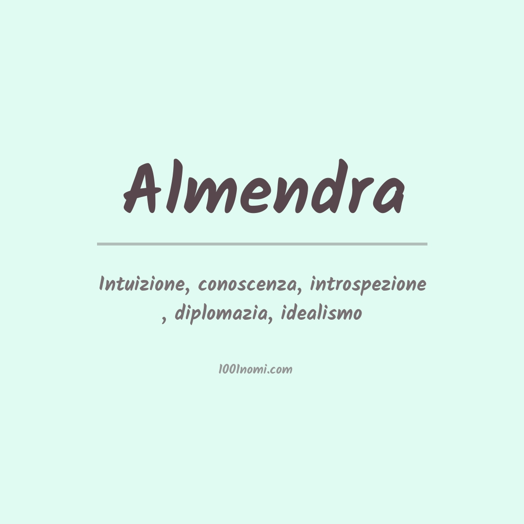 Significato del nome Almendra Significato del nome Almendra