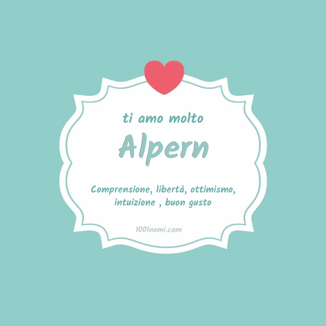 Ti amo molto Alpern