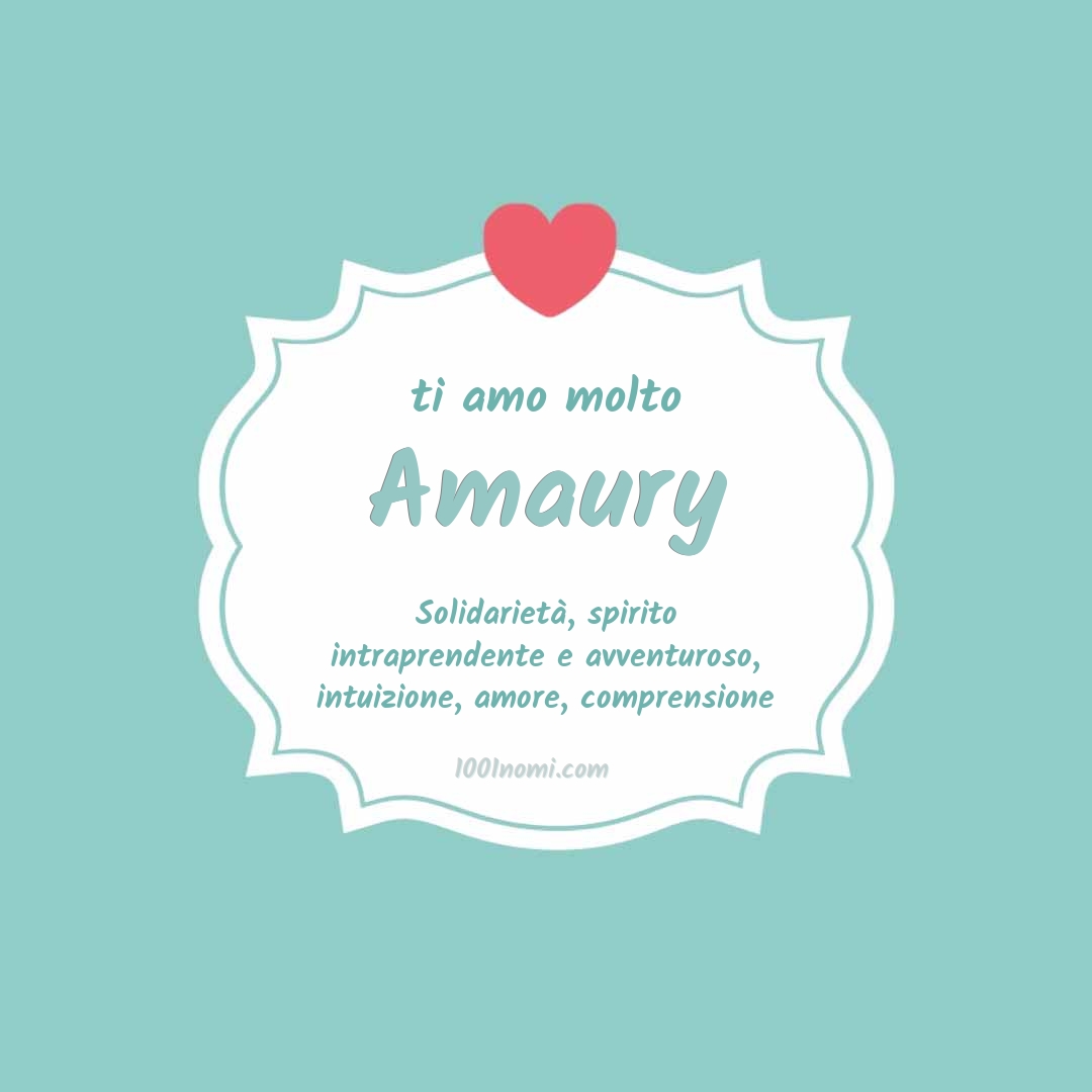 ti amo molto Amaury Ti amo molto Amaury