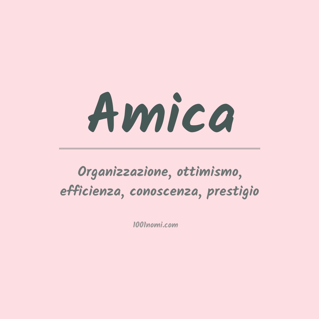 Significato del nome Amica Significato del nome Amica