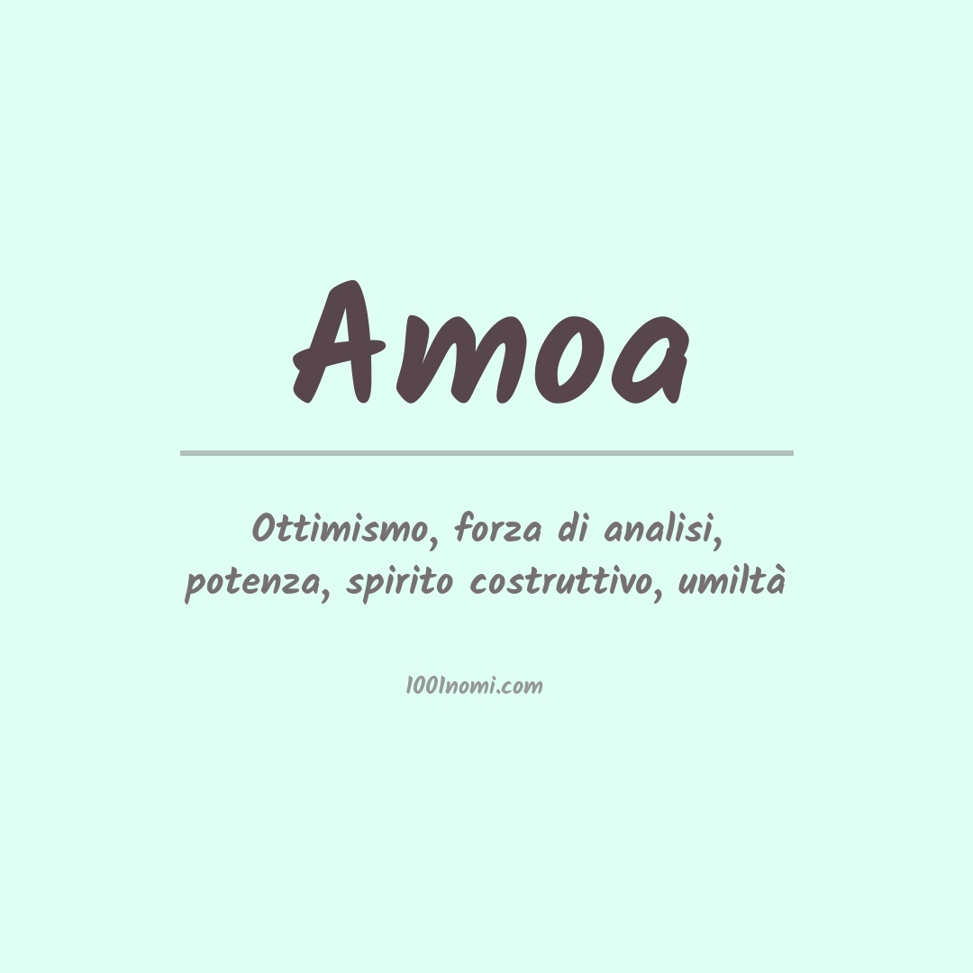 Significato del nome Amoa Significato del nome Amoa