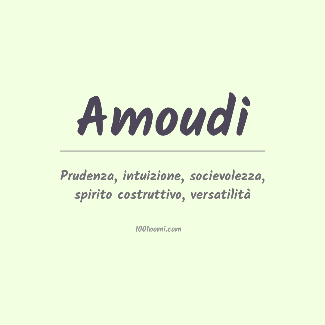 Significato del nome Amoudi
