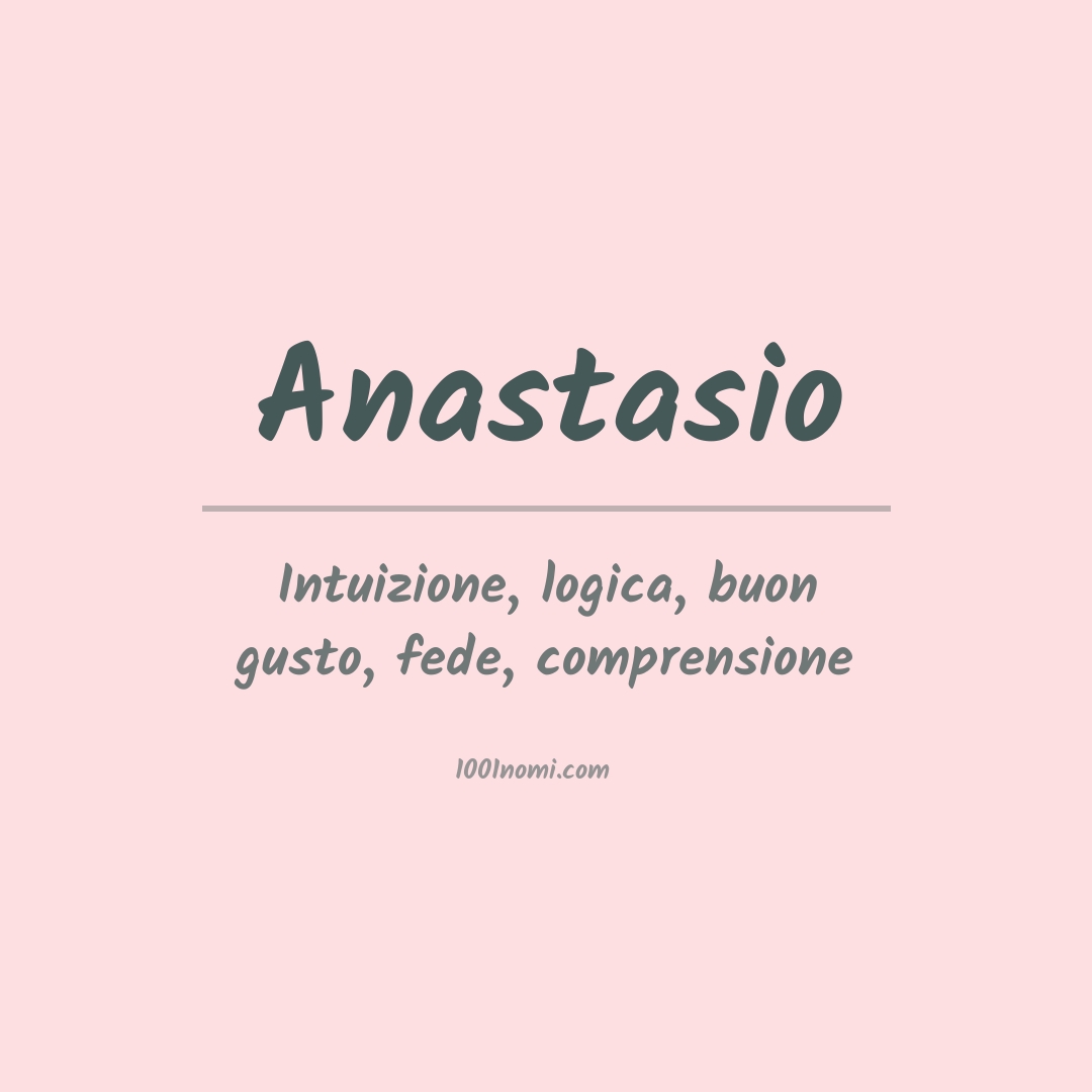 Significato del nome Anastasio