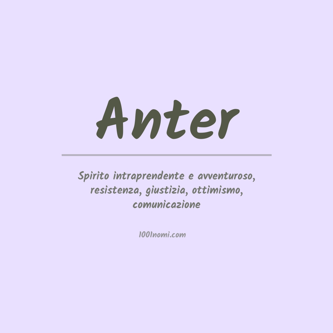 Significato del nome Anter Significato del nome Anter