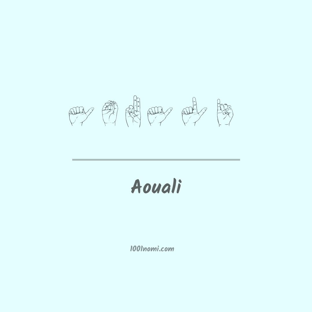 Aouali nella lingua dei segni Aouali nella lingua dei segni