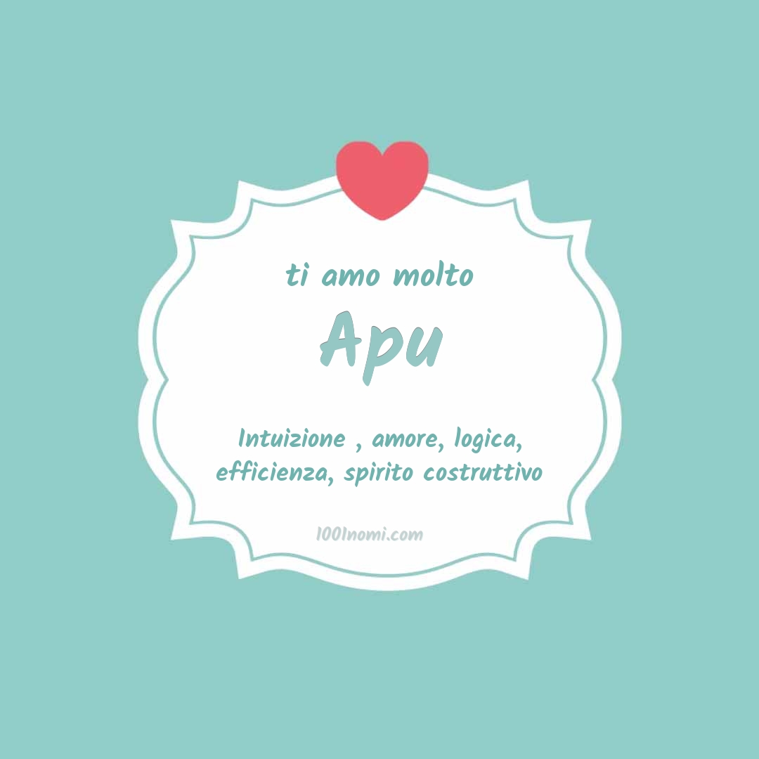 ti amo molto Apu Ti amo molto Apu