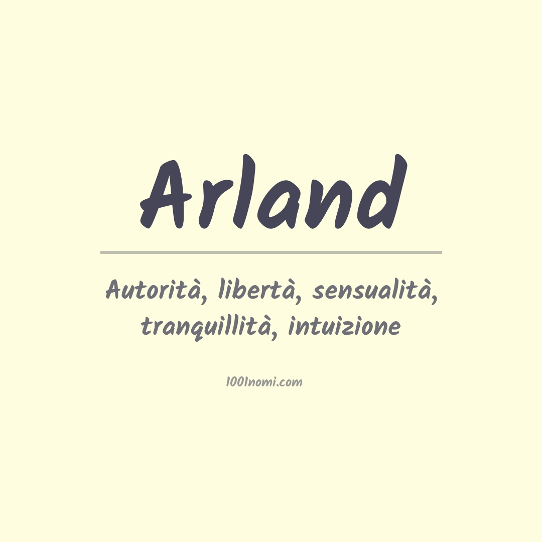 Significato del nome Arland Significato del nome Arland
