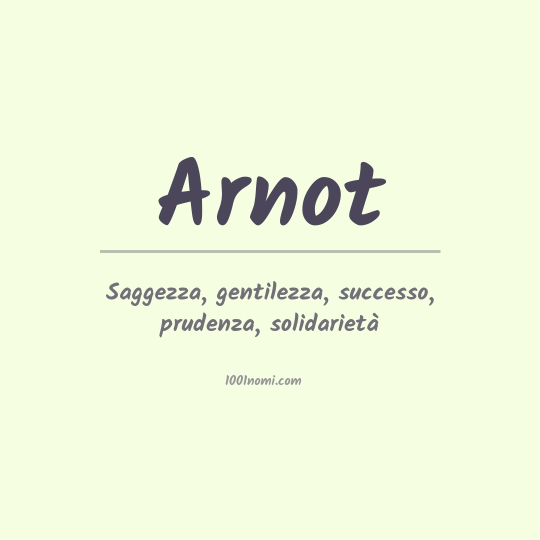 Significato del nome Arnot