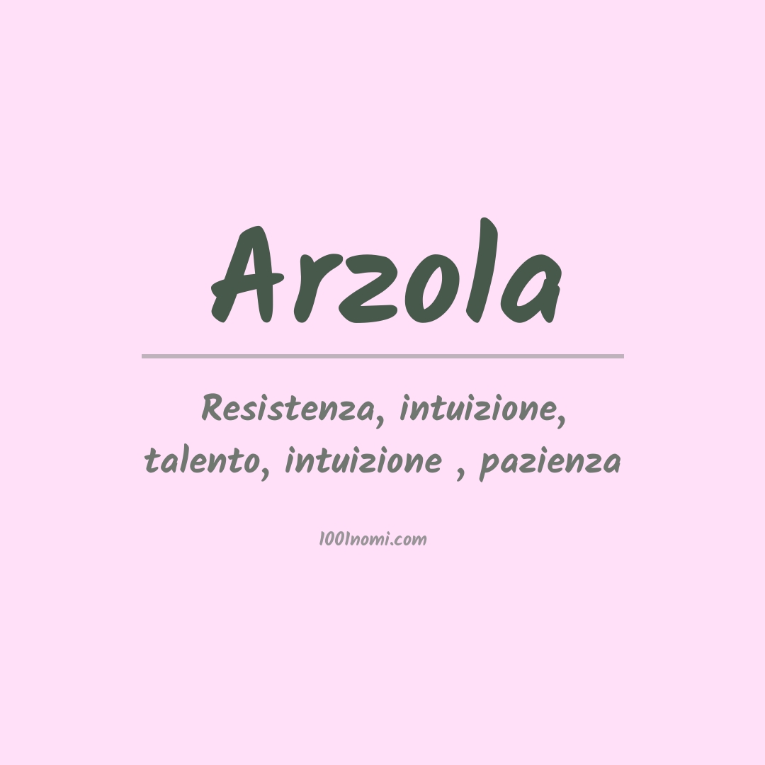 Significato del nome Arzola