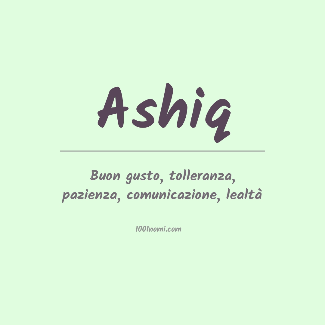 Significato del nome Ashiq
