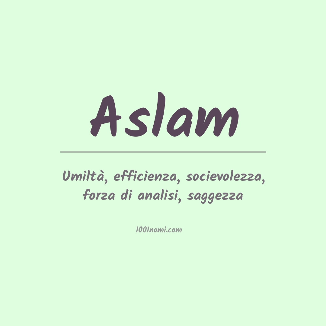 Significato del nome Aslam