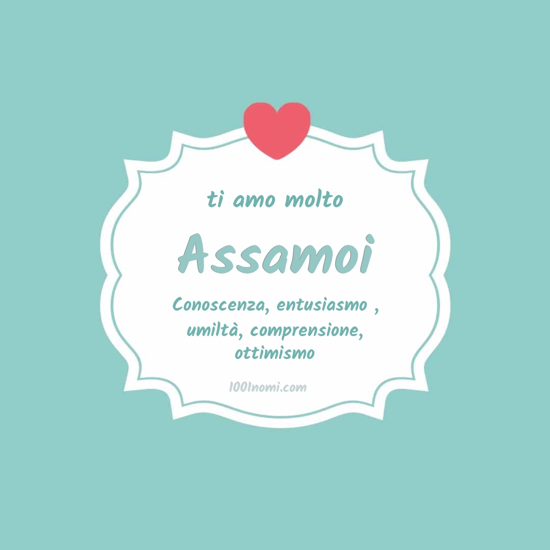 Ti amo molto Assamoi Ti amo molto Assamoi
