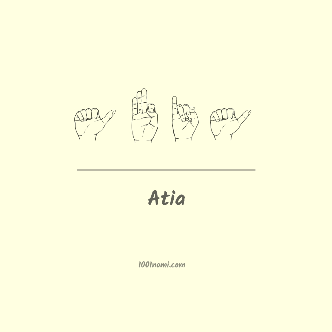 Atia nella lingua dei segni Atia nella lingua dei segni