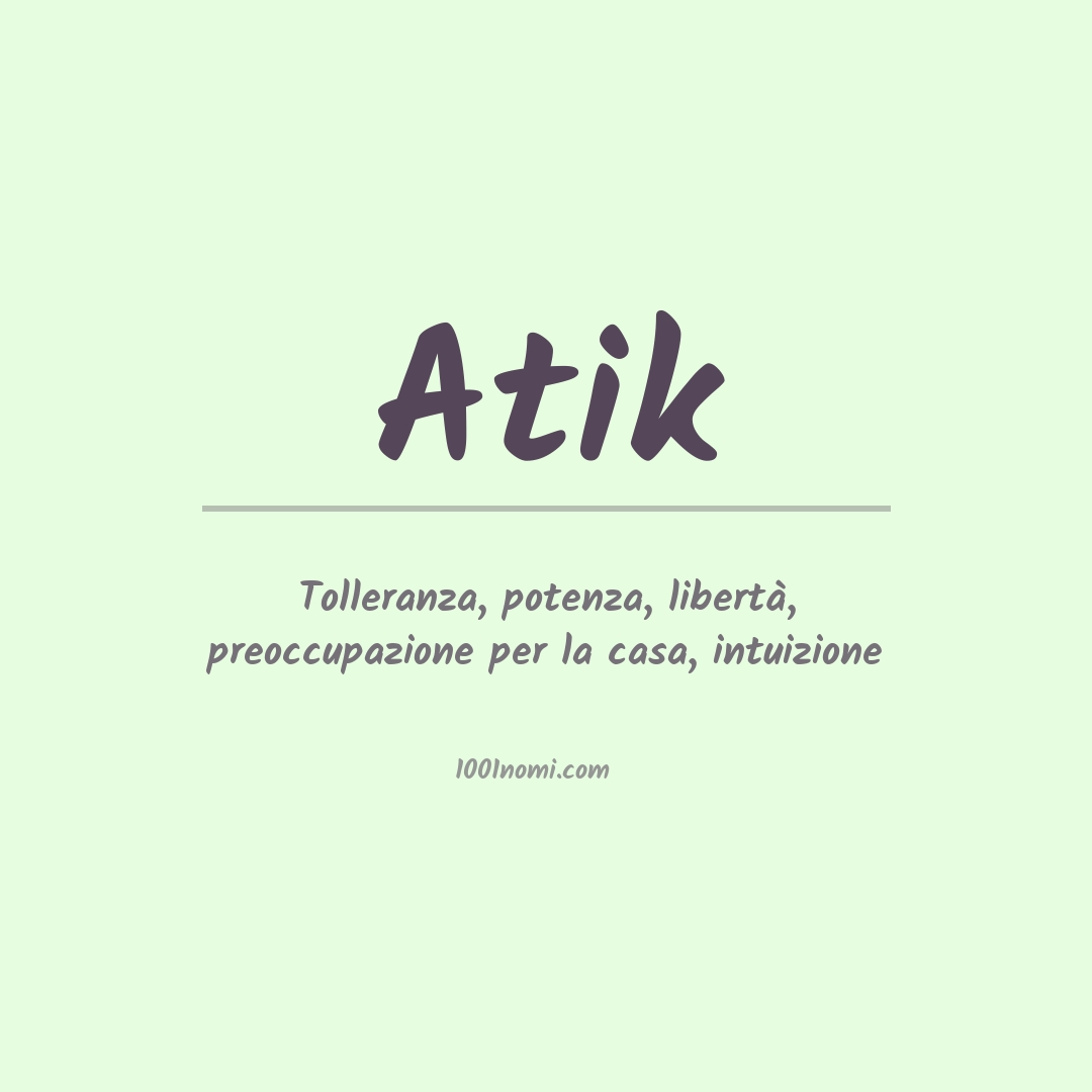 Significato del nome Atik