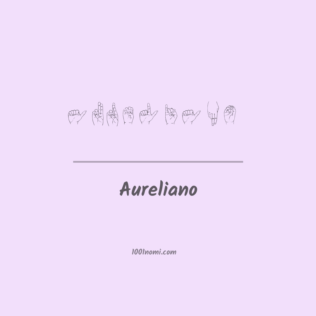 Aureliano nella lingua dei segni