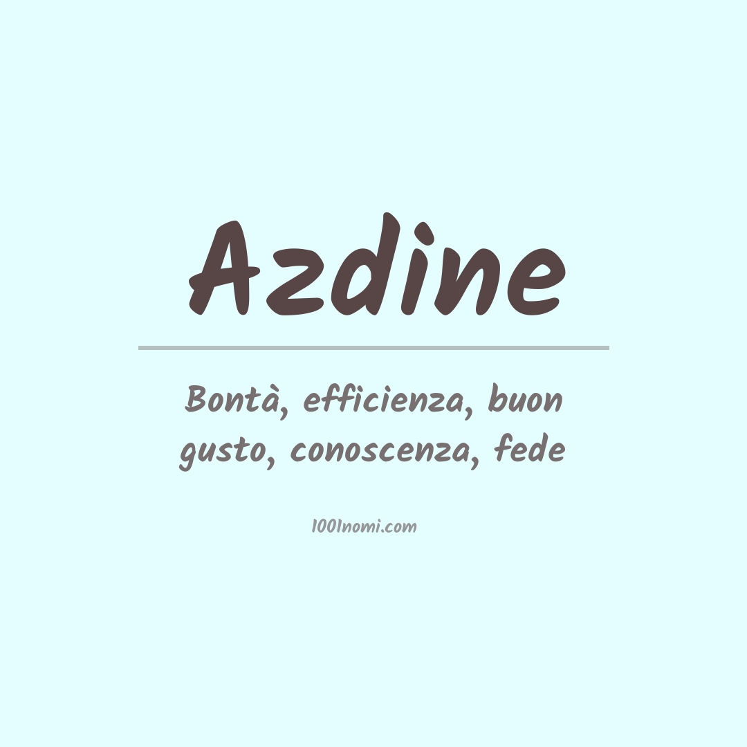Significato del nome Azdine Significato del nome Azdine