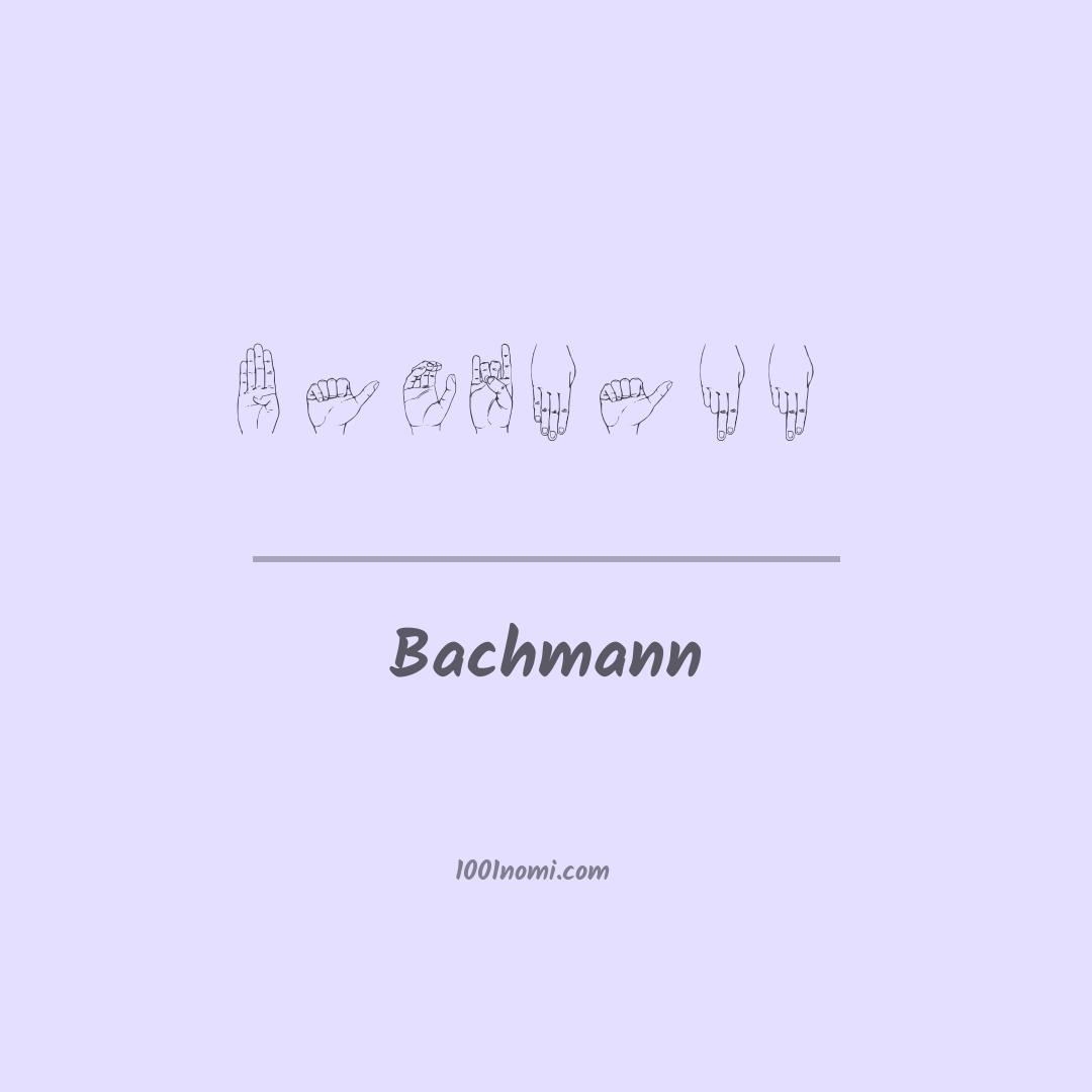 Bachmann nella lingua dei segni
