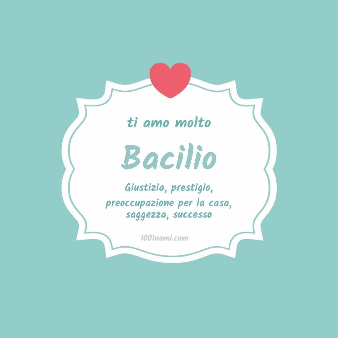 ti amo molto Bacilio Ti amo molto Bacilio