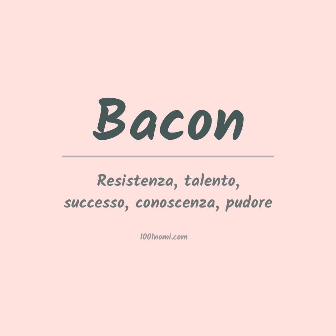 Significato del nome Bacon
