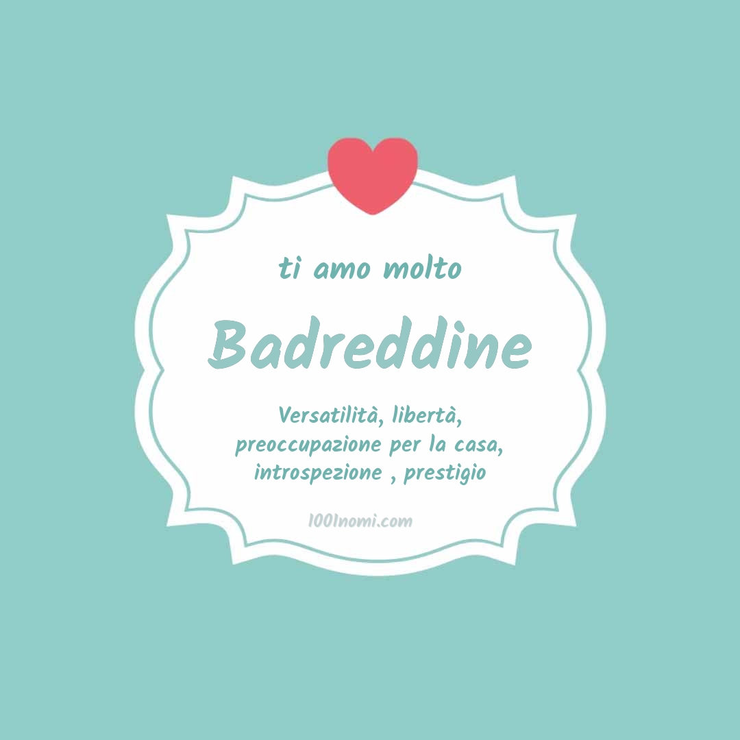 Ti amo molto Badreddine Ti amo molto Badreddine