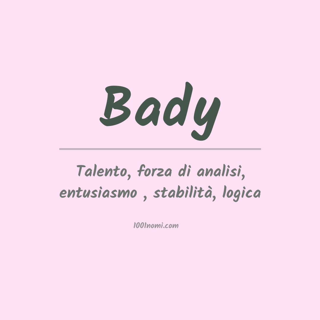 Significato del nome Bady