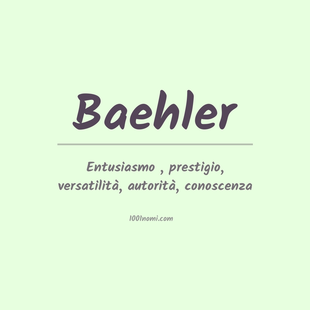 Significato del nome Baehler