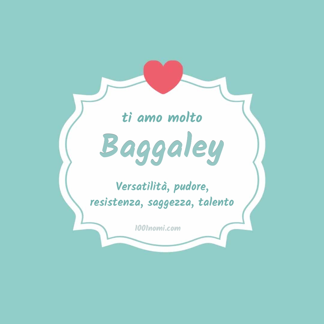Ti amo molto Baggaley