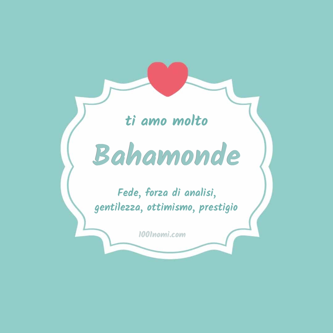 Ti amo molto Bahamonde